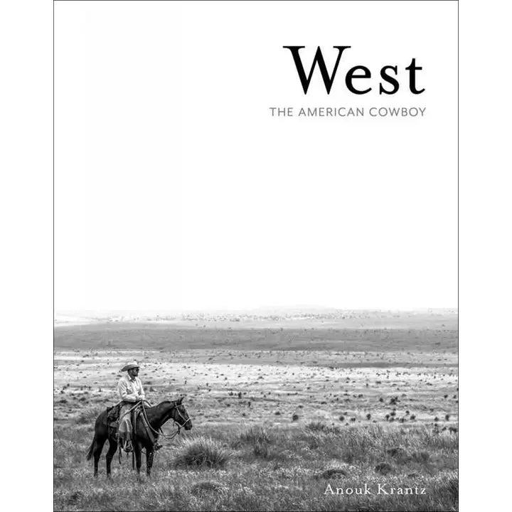 West: the American Cowboy By Anouk Masson Krantz